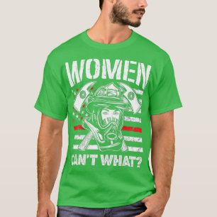 Women Cant What Firefighter Thin Red Line Flag Gif T-Shirt