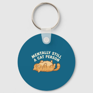 Women Cat Pun Still Cat Key Ring