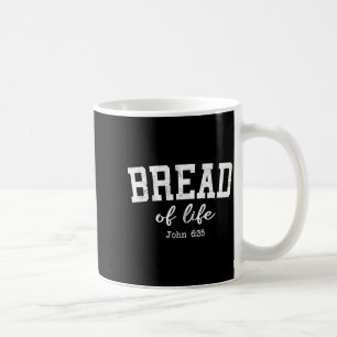 Women Christian Shirts Bread Of Life John 6_35 Wor Coffee Mug