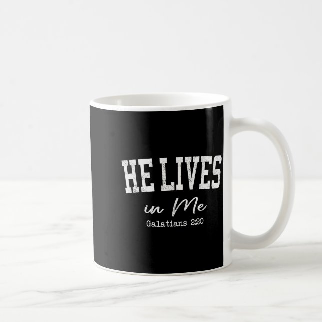 Women Christian Shirts He Lives In Me Bible Worshi Coffee Mug (Right)
