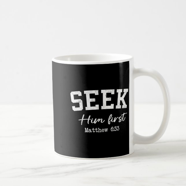 Women Christian Shirts Seek Him First Faith Worshi Coffee Mug (Right)