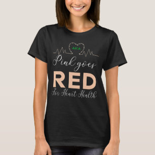 Women Costume Aka Pink Goes Red For Heart Health T T-Shirt