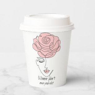 Women Don't Owe You Paper Cups