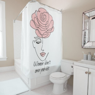 Women Don't Owe You Shower Curtain