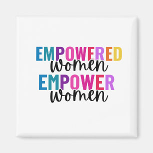 WOMEN EMPOWERED WOMEN EMPOWER MAGNET