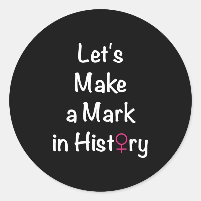 Women Empowerment Quote - Feminist Leader Classic Round Sticker (Front)