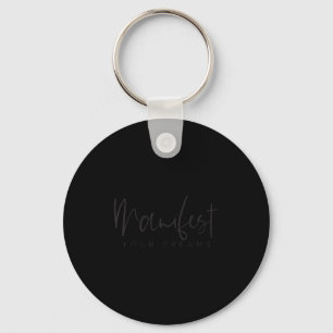 Women Entrepreneur Manifest Your Dreams Trendy Top Key Ring