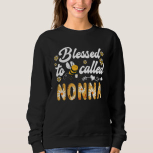 Women Family Matching Blessed to be called Nonna M Sweatshirt