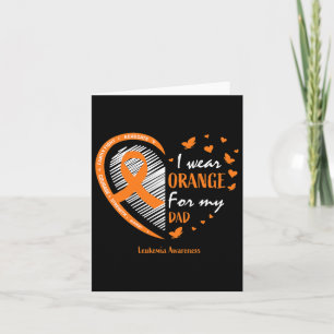 Women Father I Wear Orange For My Dad Leukaemia Aw Card