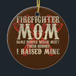 Women Fireman Mother US Firefighter Mum  Ceramic Tree Decoration<br><div class="desc">Women Fireman Mother US Firefighter Mum Gift. Perfect gift for your dad,  mum,  papa,  men,  women,  friend and family members on Thanksgiving Day,  Christmas Day,  Mothers Day,  Fathers Day,  4th of July,  1776 Independent day,  Veterans Day,  Halloween Day,  Patrick's Day</div>