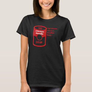 Women   Food Ingredients Chicken Noodle Soup For K T-Shirt