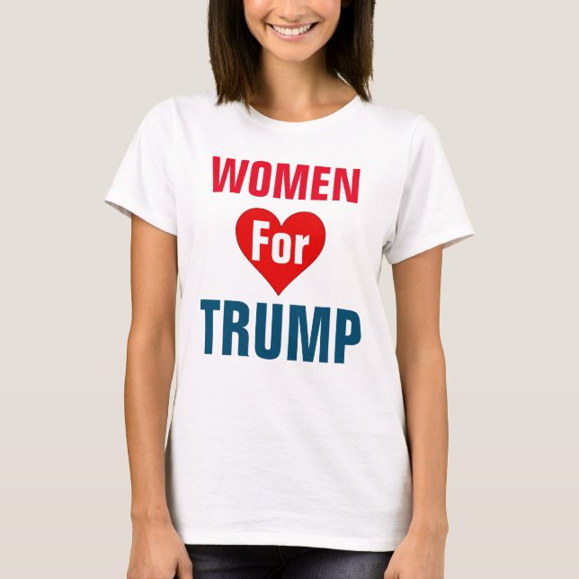Women For Trump #WomenForTrump T-Shirt (Front)