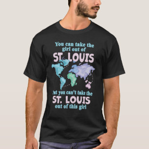 Women from St. Louis - Girl From St. Louis Missour T-Shirt