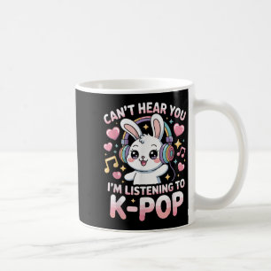 Women Funny Rabbit Can't Hear You I'm Listening To Coffee Mug