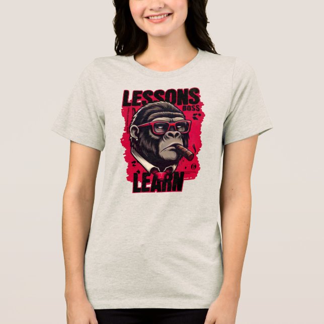 Women Gorilla Boss Lessons Learn T Shirt  (Front)