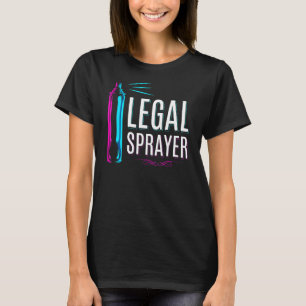 Women Hairdresser Hairspray Legal Sprayer Hair Sty T-Shirt