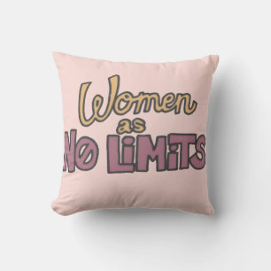 Women Has No Limits – Women Empowerment  Cushion