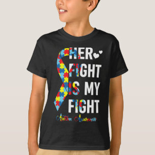 Women Her Fight Is My Fight Autism Awareness Autis T-Shirt