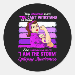 Women I Am The Storm Epilepsy Awareness Warrior Classic Round Sticker