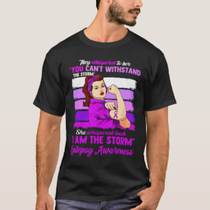 Women I Am The Storm Epilepsy Awareness Warrior T-Shirt