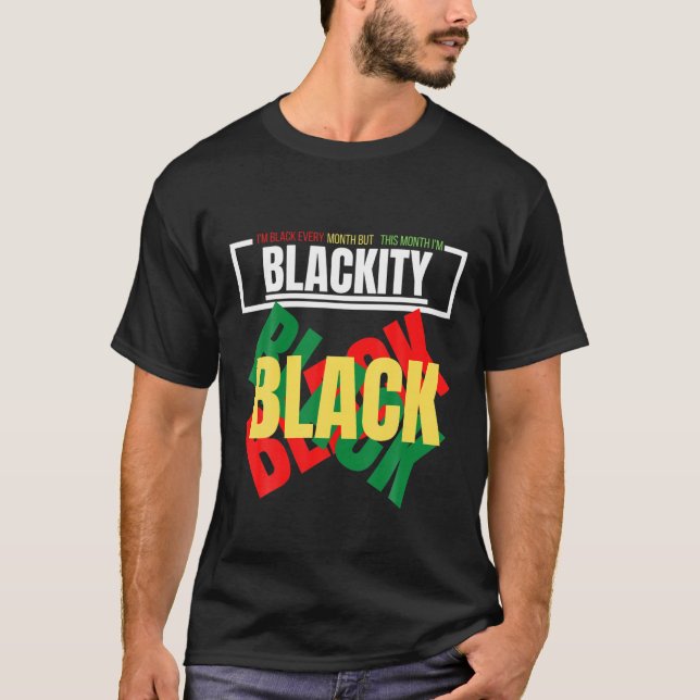 Women I'm Black Every Month But This Month I'm Bla T-Shirt (Front)