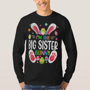 Women I'm The Big Sister Bunny Matching Family Eas T-Shirt