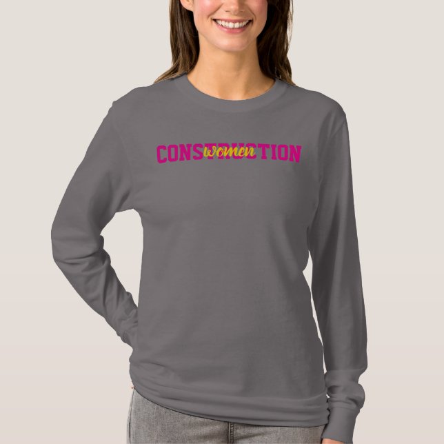 Women in Construction; Engineering Graduation Gift T-Shirt (Front)