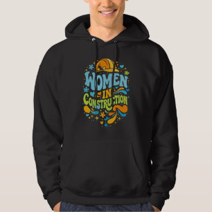Women In Construction Retro Empowerment Hoodie