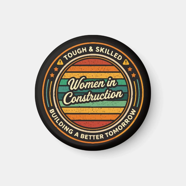Women In Construction Tough and Skilled Magnet (Front)