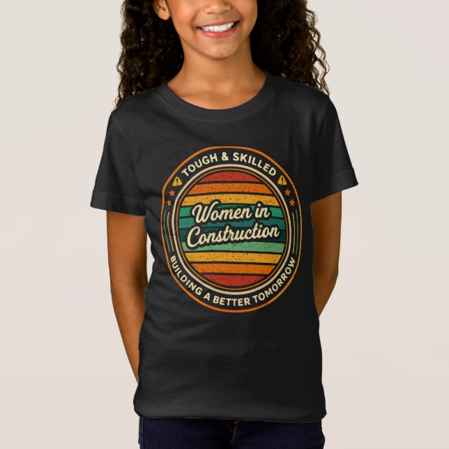Women In Construction Tough and Skilled T-Shirt (Front)