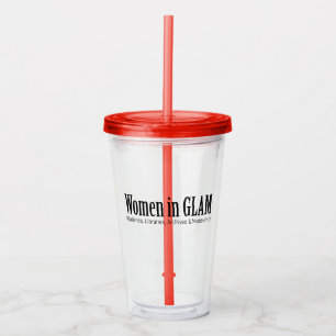 Women in GLAM  Acrylic Tumbler