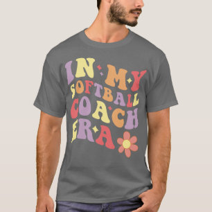 Women In My Softball Coach Era Funny T-Shirt