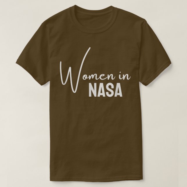 Women in Nasa for Girls Teens Women  T-Shirt (Design Front)