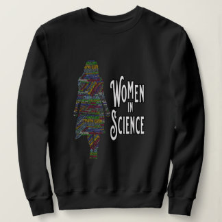 Women In Science Female Silhouette Word Fill Sweatshirt