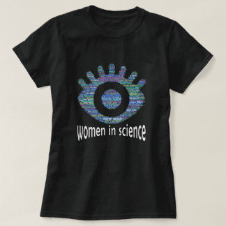 Women In Science Girls Eye Word Fill Design T-Shirt
