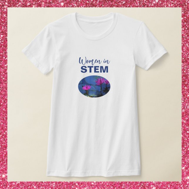 Women in STEM T-Shirt (Creator Uploaded)