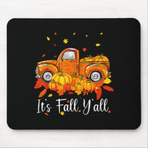 Women It's Fall Y'all Pumpkin Truck Autumn Tree He Mouse Pad