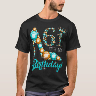 Women It's My 61st Shoe Crown Happy 61th birthday  T-Shirt