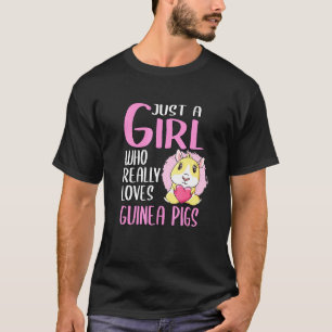 Women Just A Girl Who Really Loves Guinea Pigs An T-Shirt