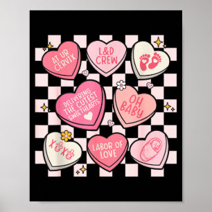 Women Labor And Delivery Nurse Hearts Candy Valent Poster