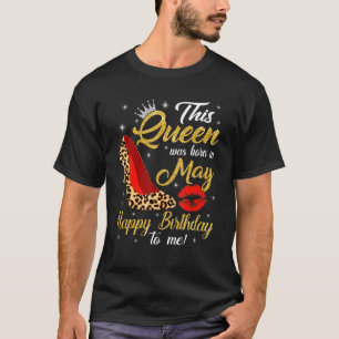 Women Leopard High Heel This Queen Was Born In May T-Shirt
