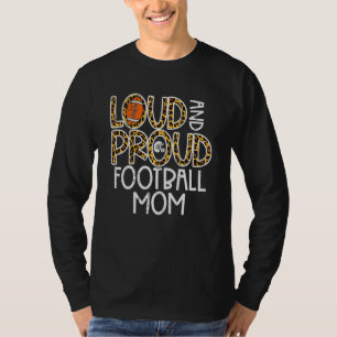 Women Leopard Loud & Proud American Football Mom F T-Shirt