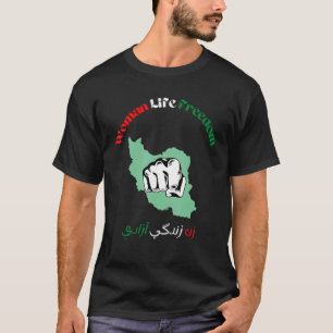 WOMEN LIFE FREEDOM Farsi Zan Zendegi Azadi With Fe T-Shirt