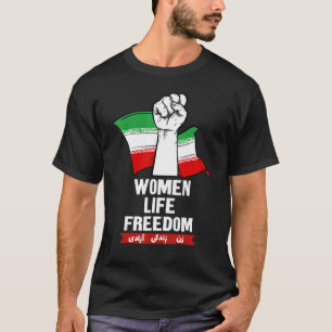 women life freedom Iranian Flag Fist T-Shirt