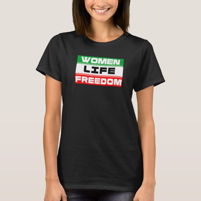 WOMEN LIFE FREEDOM IRANIAN FLAG FREE IRAN T-Shirt (Front)