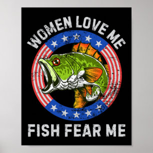 Women Love Me Fish Fear Me B Fishing Humour Vintag Poster