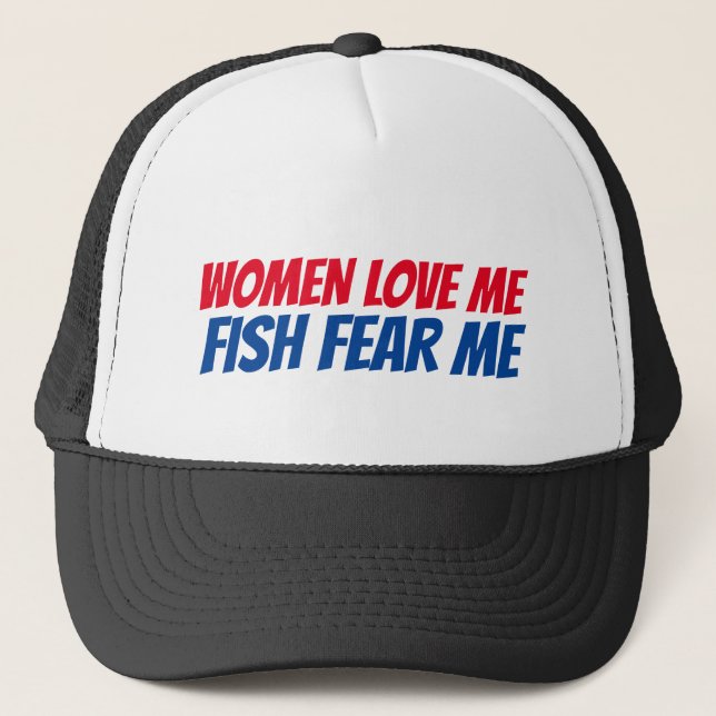 Women love me funny fishing hat (Front)