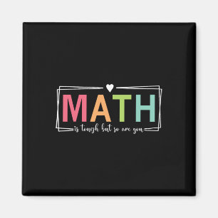 Women Math Is Tough But So Are You Math Teacher Ma Magnet