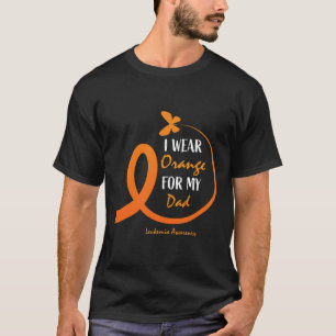 Women Men Father I Wear Orange For My Dad Leukaemi T-Shirt
