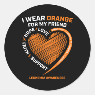 Women Men I Wear Orange For My Friend Leukemia Awa Classic Round Sticker